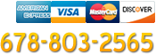 Call us: 678-803-2565. Major credit cards accepted